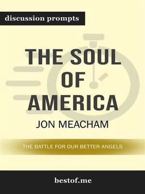 cover image of The Soul of America--The Battle for Our Better Angels--Discussion Prompts